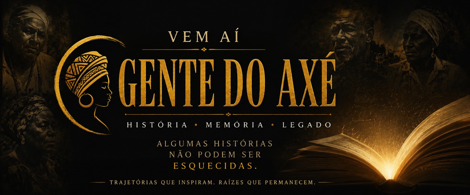 Gente do Axé — História, Memória e Legado